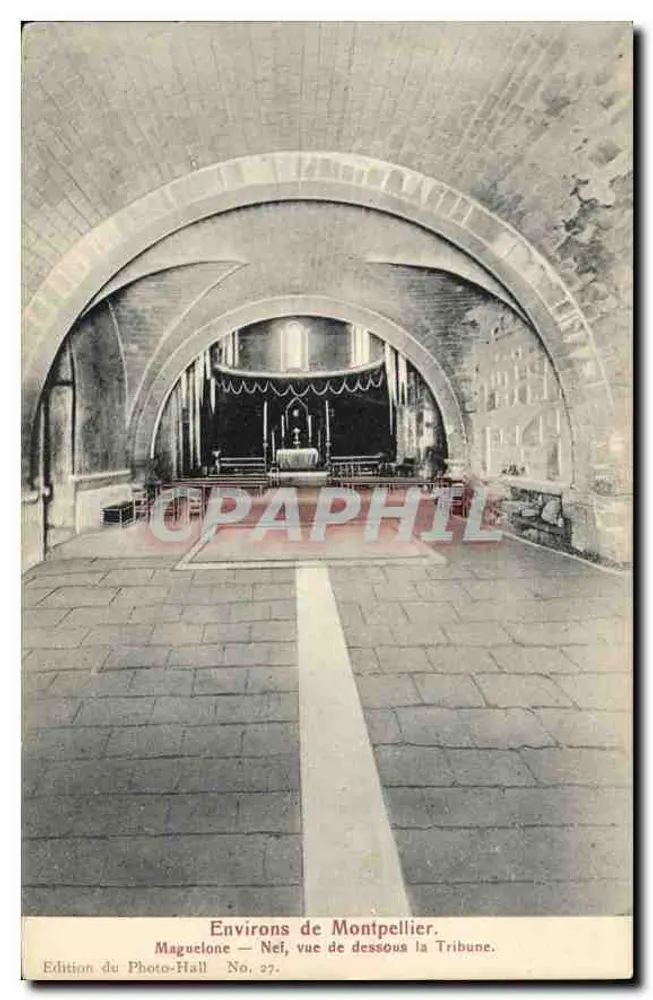 Maguelone — Kirchenschiff, Ansicht von unten der Tribüne — Photo-Hall-Ausgabe, Nr. 27 - Vorderseite
