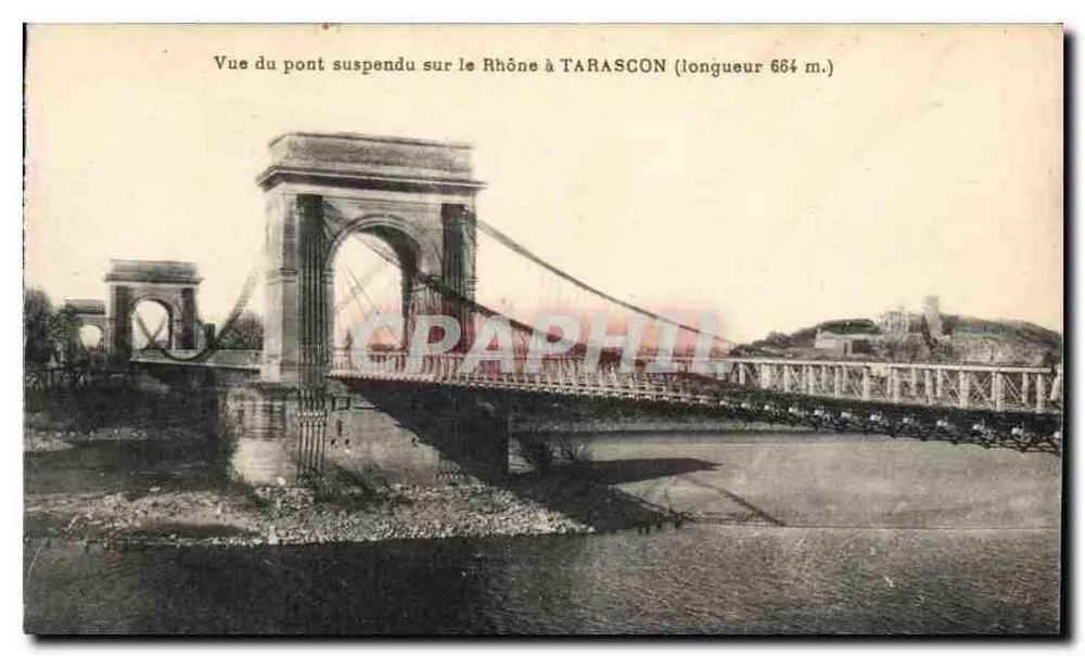 Hängebrücke über den Rhône in Tarascon — Länge 664 m. — Verleger nicht sichtbar - Vorderseite