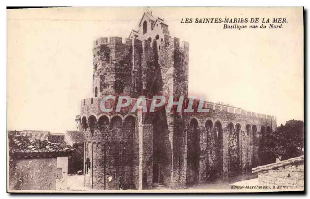 Les Saintes-Maries-de-la-Mer — Basilika aus nördlicher Richtung — Edition Marcheteau, in Arles - Vorderseite