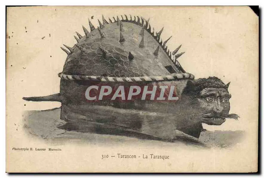 Tarascon - A Tarasque — Fototipia E. Lavour, Marselha, n° 310 - Frente