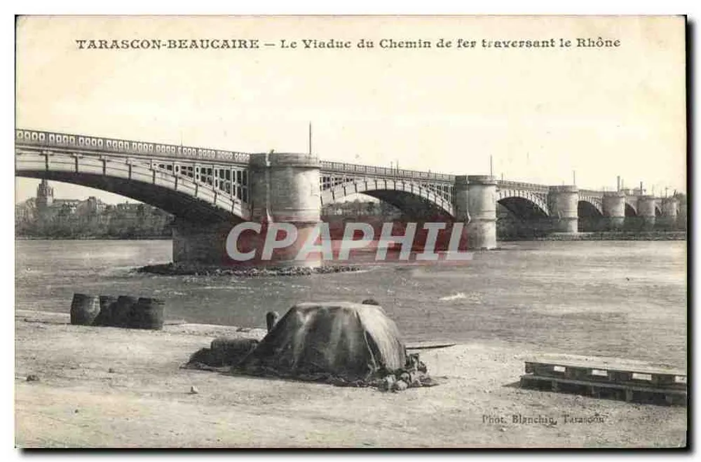 Tarascon-Beaucaire — Der Viadukt der Quer-Rhône-Bahn — Phot. Blanchin, Tarascon - Vorderseite