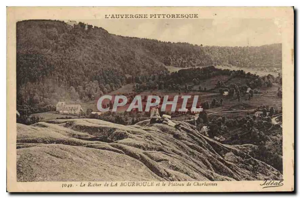 Der Felsen von LA BOURBOULE und das Plateau von Charlannes — Die pittoreske Auvergne — Ideal, n° 3049 - Vorderseite