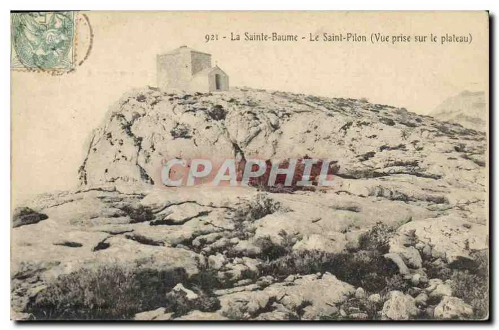 La Sainte-Baume - Le Saint-Pilon (Ansicht vom Plateau) — Nr. 921 — Verleger nicht sichtbar - Vorderseite