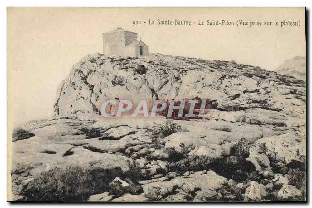 La Sainte-Baume - Der Saint-Pilon (Ansicht vom Plateau) — n° 921 — Verlag nicht sichtbar - Vorderseite