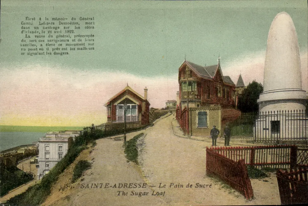 Sainte-Adresse — O Pão de Açúcar — Monumento erguido em memória do General Conde Lefebvre Desnoëttes - Frente