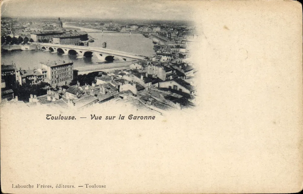 Toulouse — Blick über die Garonne — Labouche Frères, Verleger — Toulouse - Vorderseite