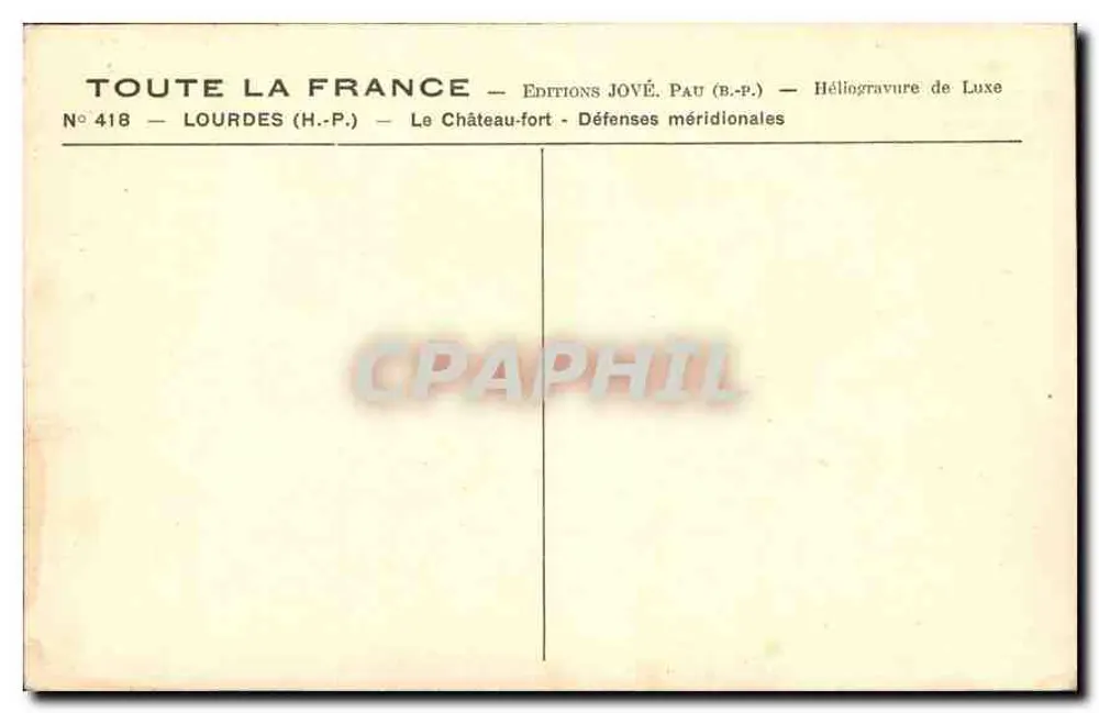 Das Burgschloss — Südfestungen — Whole of France — Éditions Jové, Pau (B.P.) — N° 418 - Rückseite