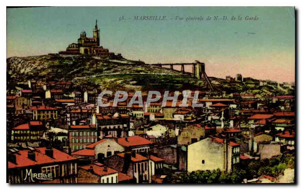 Marselha — Vista geral de N.-D. de la Garde — Mireille, n°58 - Frente