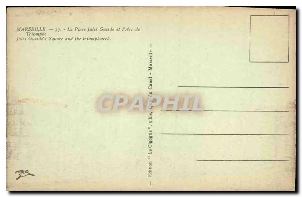 Platz Jules Guesde und der Arc de Triomphe — Marseille — Edition 'La Cigogne', Nr. 77 - Rückseite