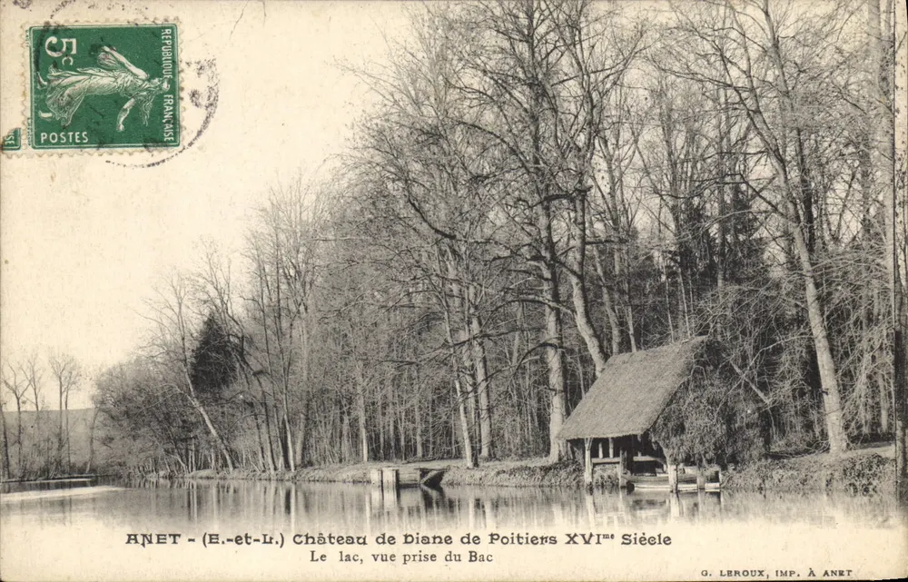 Anet (E.-et-Lr.) - Schloss Diane de Poitiers, 16. Jahrhundert — Blick auf den See vom Bac — G. Leroux, Druck in Anet - Vorderseite