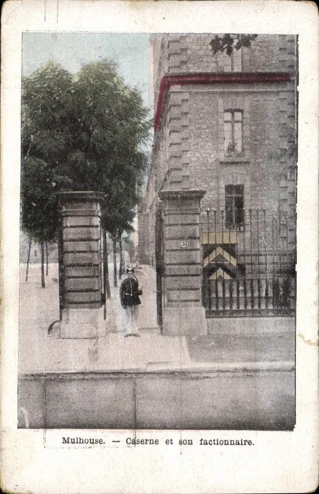 Mulhouse — Caserne et son factionnaire. Éditeur : Mulhouse. - Recto