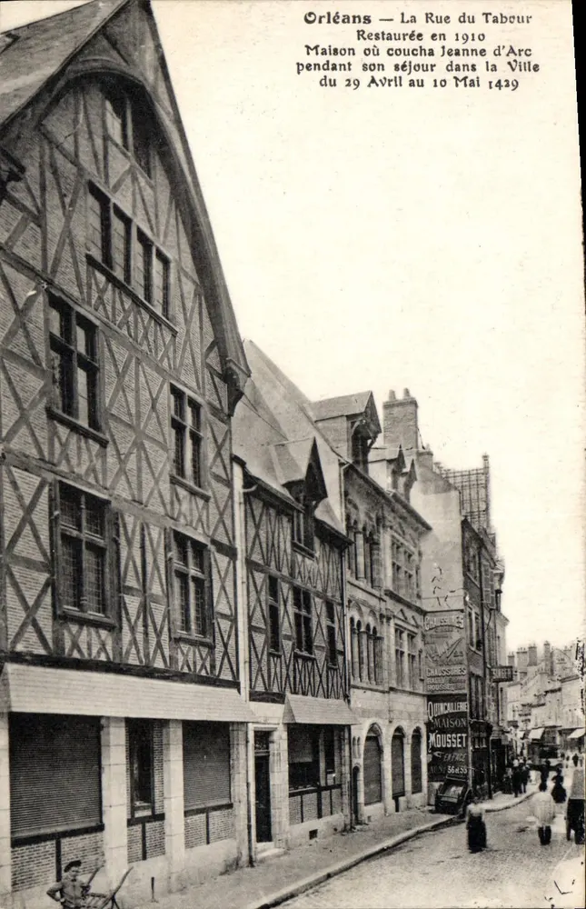 Orléans — A Rue du Tabour — Casa onde dormiu Joana d'Arc durante sua estadia na Cidade de 29 de Abril a 10 de Maio de 1429 — Restaurada em 1910 — editor L. Le Normand, Orléans - Frente