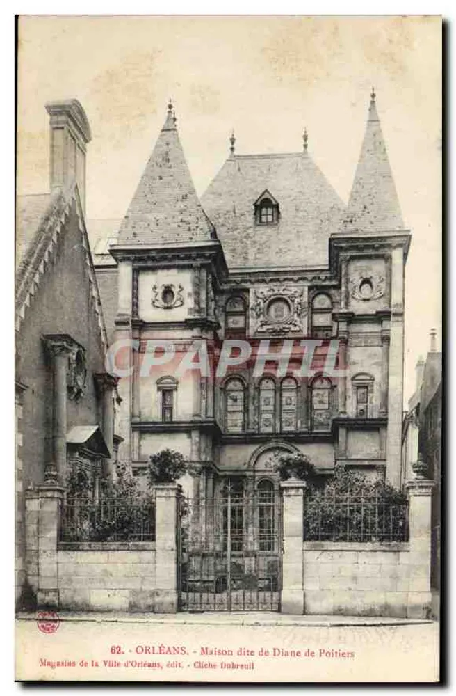 Orléans - Casa dita de Diane de Poitiers — Magasins de la Ville d'Orléans, editora - Cliche Oubreuil - Frente
