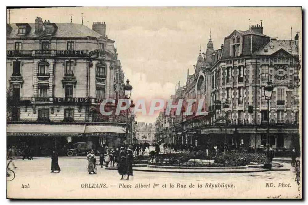 Orléans — Place Albert 1er und Rue de la République — ND. Phot. - Vorderseite