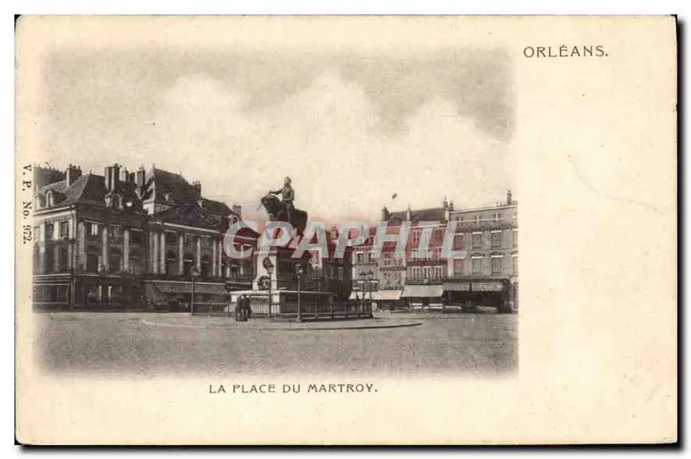 Orléans — A Place du Martroy — Y.P. No 922 - Frente