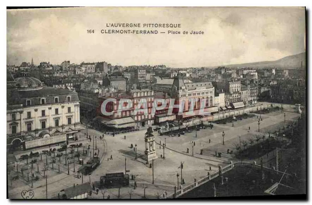 Clermont-Ferrand — Place de Jaude — L'Auvergne Pittoresque 164 - Vorderseite