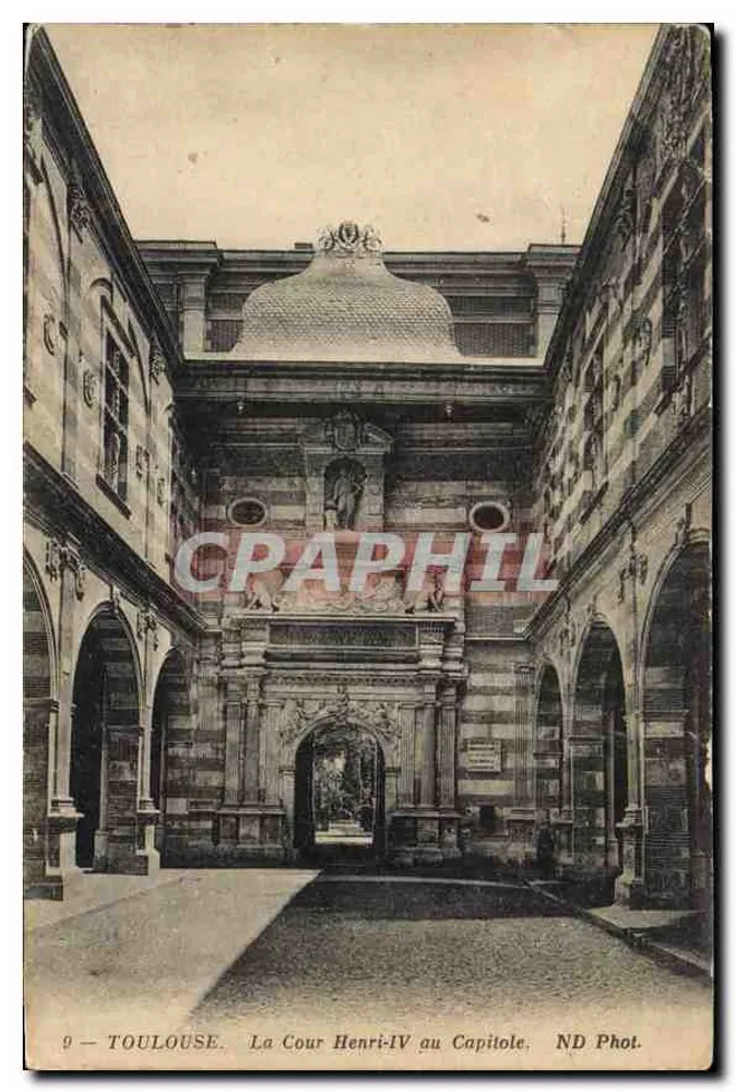 Toulouse — Cour Henri-IV am Capitole — ND Phot. - Vorderseite