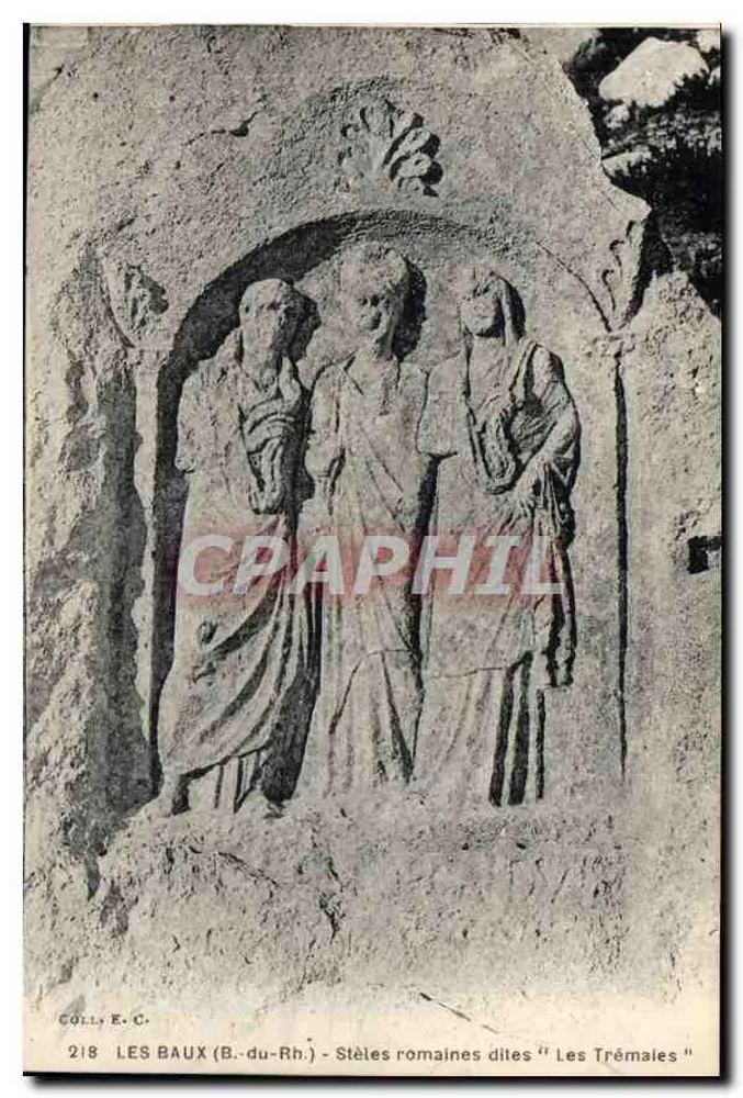 Les Baux (B.-du-Rh.) — Römische Steine genannt "Les Trémales" — Coll. E.C. n°218 - Vorderseite