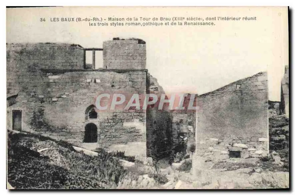 Les Baux (B.-du-Rh.) — Haus der Brau-Turm (13. Jahrhundert), dessen Innenraum die drei Stile Romanik, Gotik und Renaissance vereint. - Vorderseite
