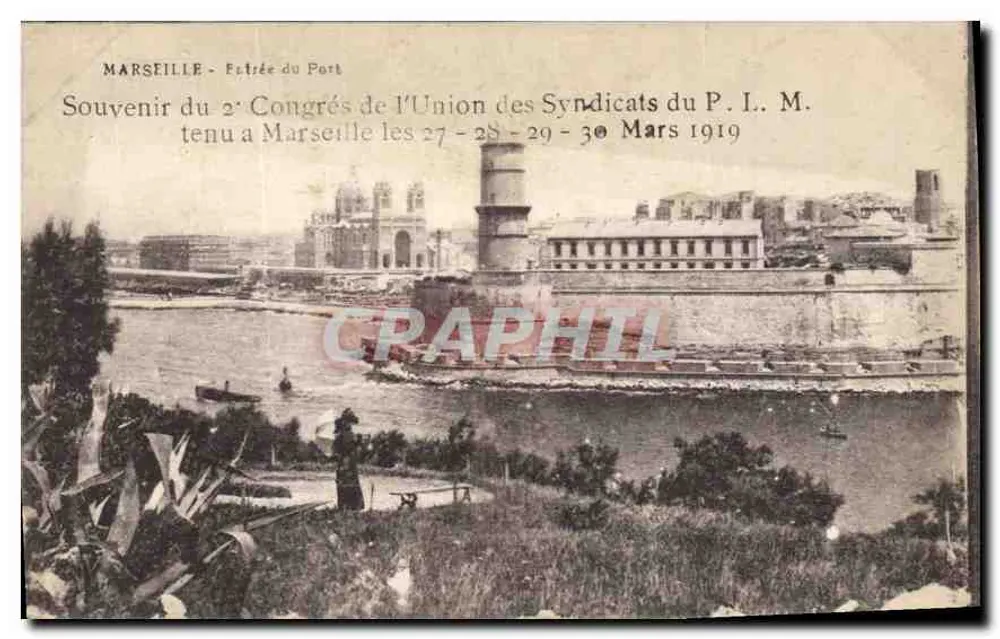 Marselha - Entrada do Porto — Lembrança do 2º Congresso da União dos Sindicatos do P. I. M. realizado em Marselha nos dias 27-28-29-30 de Março de 1919 - Frente