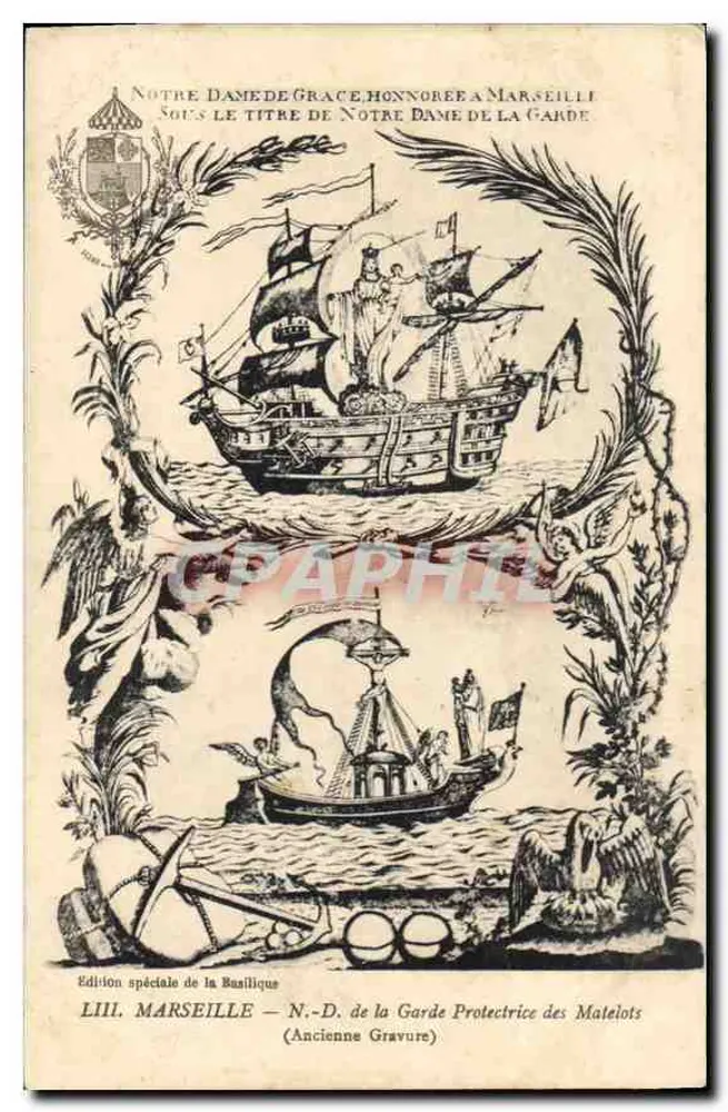 Notre Dame de Grace, honorée à Marseille — sous le titre de Notre Dame de la Garde — Édition spéciale de la Basilique, LIII. MARSEILLE — N.-D. de la Garde Protectrice des Matelots (Ancienne Gravure) - Recto