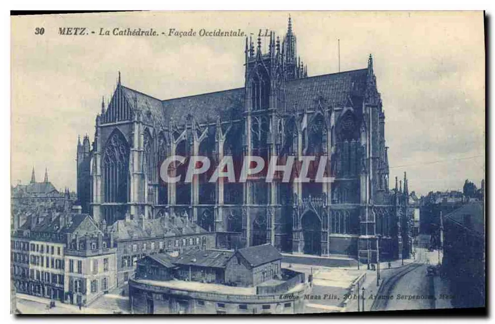 Metz - A Catedral - Fachaça Ocidental — Editor Maa Pilis, 30bis Avenue Serpenoise, Metz — N° 30 - Frente