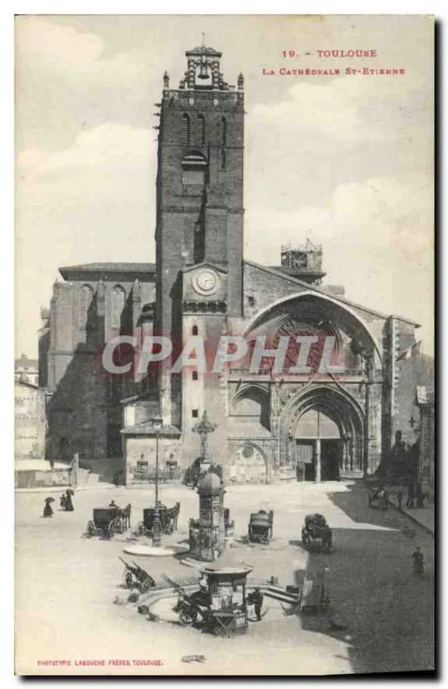Toulouse — La Cathédrale Saint-Étienne — Phototypie Labouche Frères, Toulouse - Recto