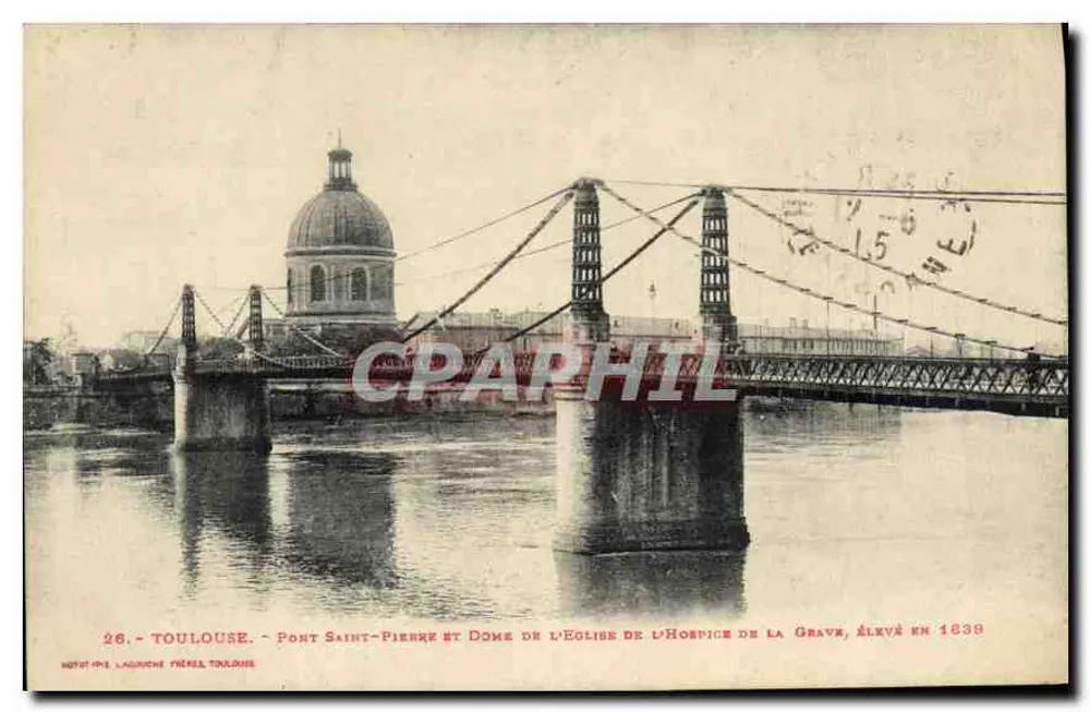 Toulouse — Pont Saint-Pierre und Kuppel der Kirche des Hospices de la Grave, errichtet 1839 - Vorderseite