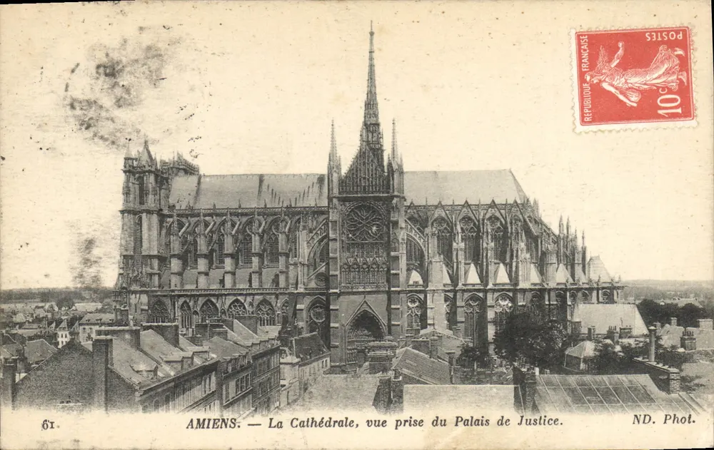 Amiens — Die Kathedrale, Aufnahme vom Palast der Justiz — ND. Phot. - Vorderseite