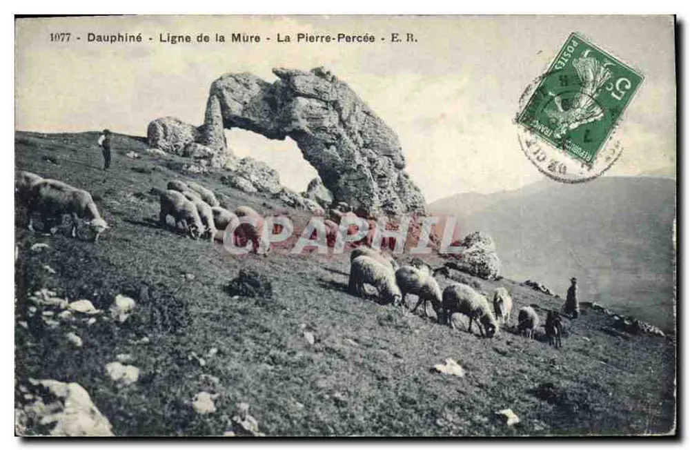 Dauphiné - Ligne de la Mûre - La Pierre-Percée - E.R. - n°1077 - Vorderseite