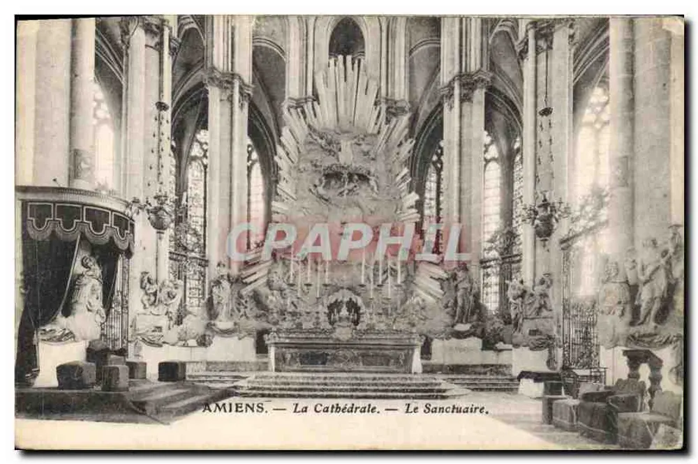 Amiens — La Cathédrale — Le Sanctuaire - Recto
