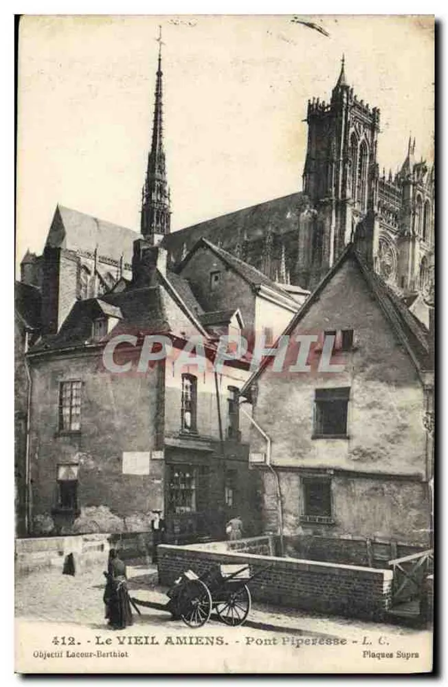 Le VIEIL AMIENS — Pont Piperesse — éditeur L. C. (n° 412) - Frente