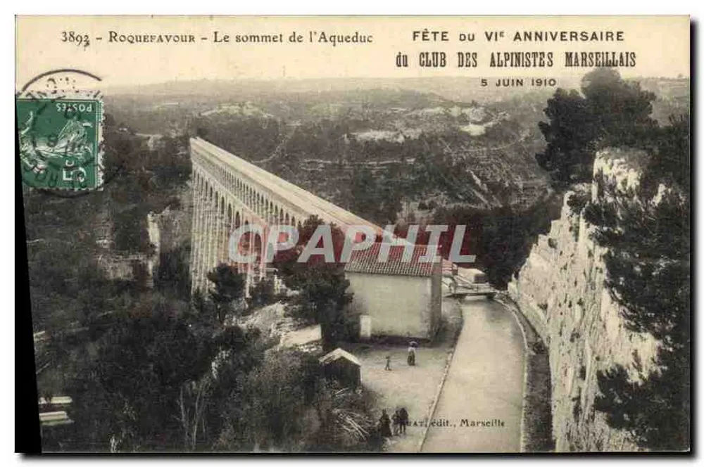 Roquefavour - Wierzchołek Aqueducu — Uroczystość VI rocznicy Klubu Alpinistów Marsełłskich — 5 czerwca 1910 — Wydawca: Mart Edit., Marsylia - Awers