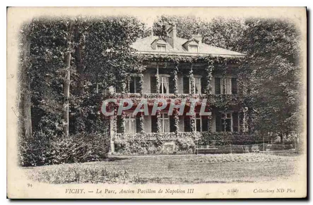 Vichy — Le Parc, Ancien Pavillon de Napoléon III — Collections ND Phot - Recto