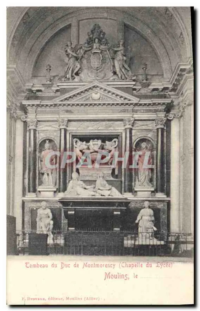 Tombeau du Duc de Montmorency — Chapelle du Lycée — F. Desvaux, éditeur, Moulin (Allier) - Recto