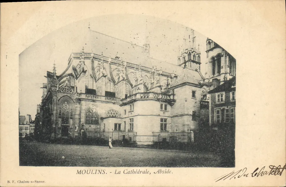 Moulins - A Catedral, Abside — B. F. Chalon-s-Saône, n° 50 - Frente