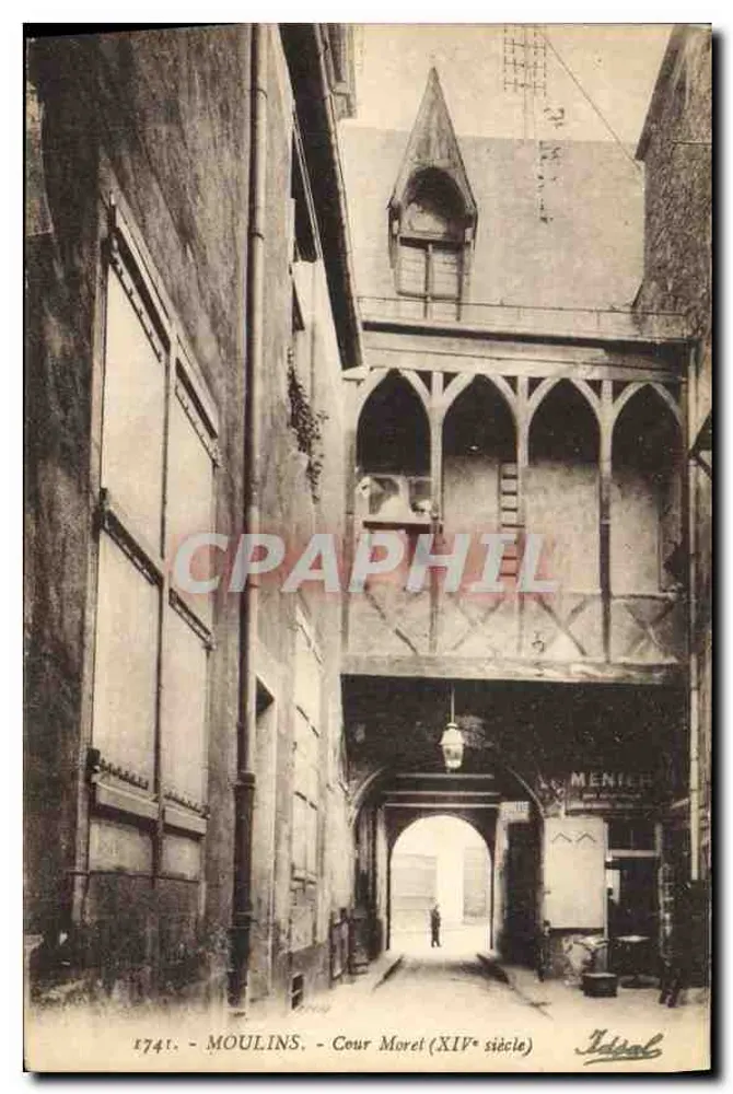 Moulins - Cour Morel (14e eeuw) — uitgever Idéal, n° 1741 - Voorkant