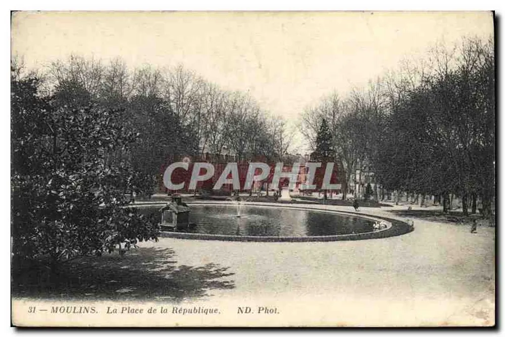 Moulin - La Place de la République — jardin avec fontaine circulaire, éditeur ND. Phot. - Anverso