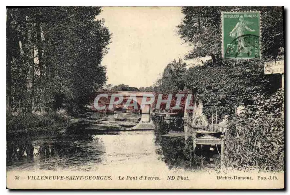 Villeneuve-Saint-Georges — Die Brücke von Yerres — ND Phol. Déchet-Dumont, Pap.-Lib. - Vorderseite