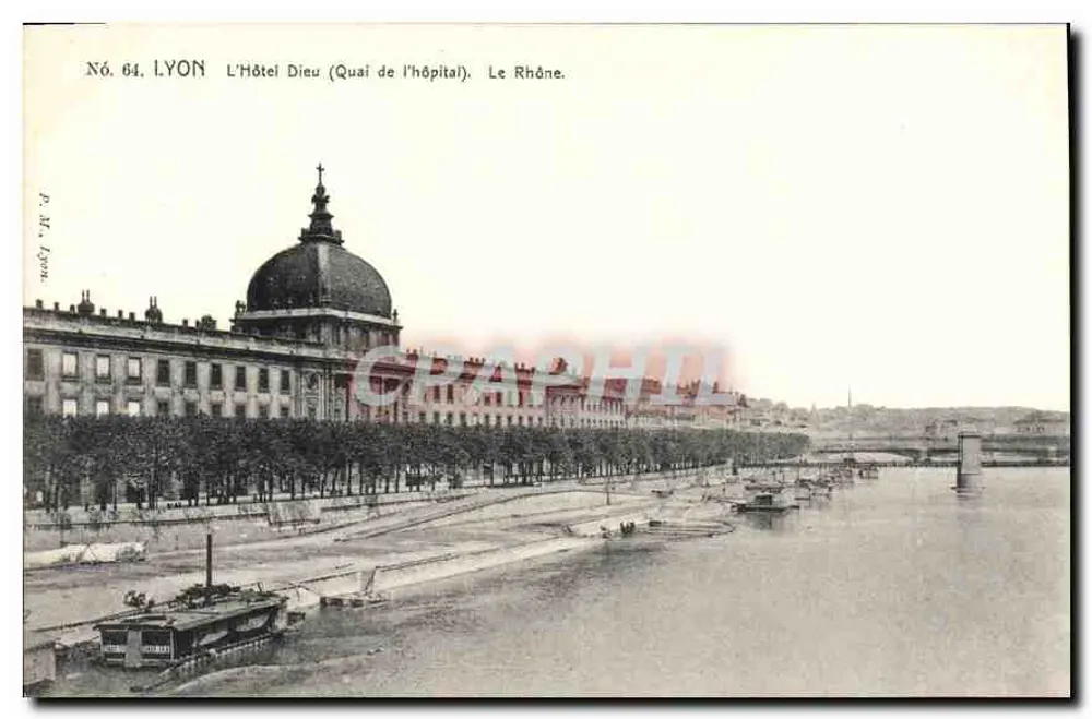 Lyon — Das Hôtel Dieu (Quai de l'hôpital), Der Rhône — P. M. Lyon, N° 64 - Vorderseite