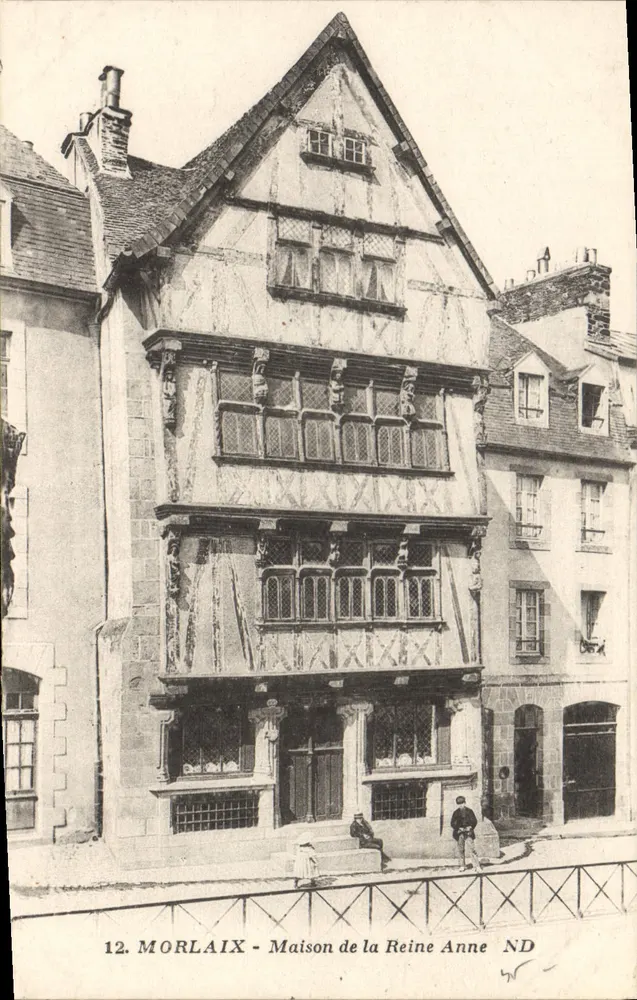 Morlaix - Maison de la Reine Anne — Verlag ND, n° 12 - Vorderseite