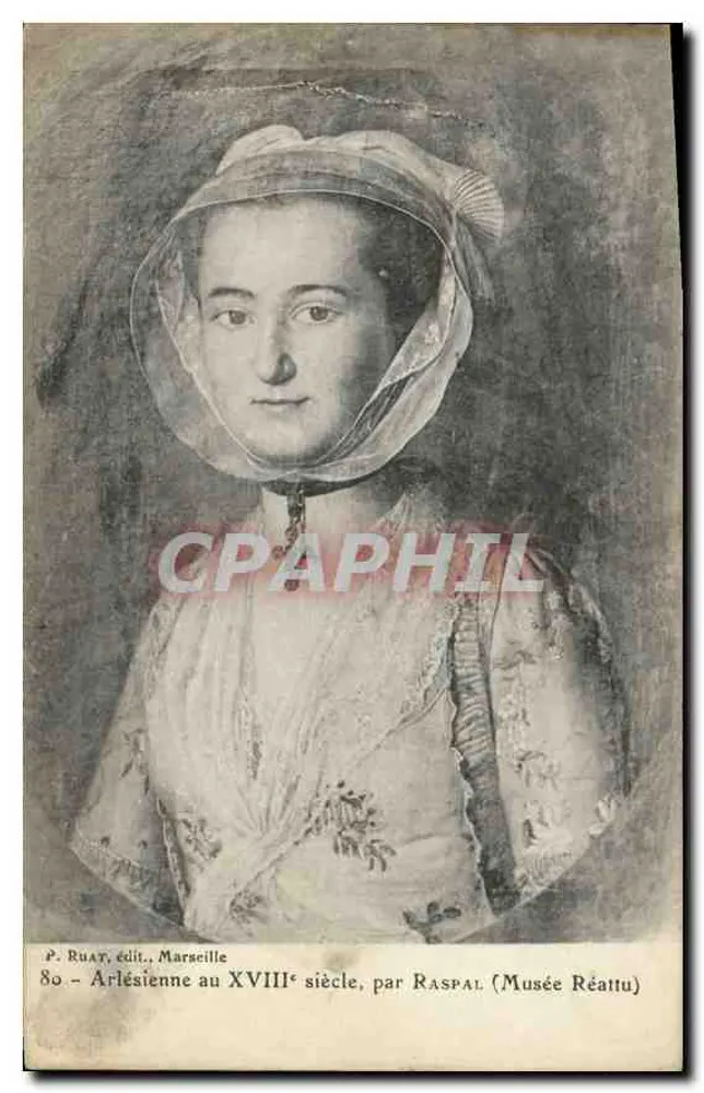 Arlésienne im 18. Jahrhundert — von Raspal — Musée Réattu — Verlag P. Ruat, Marseille - Vorderseite