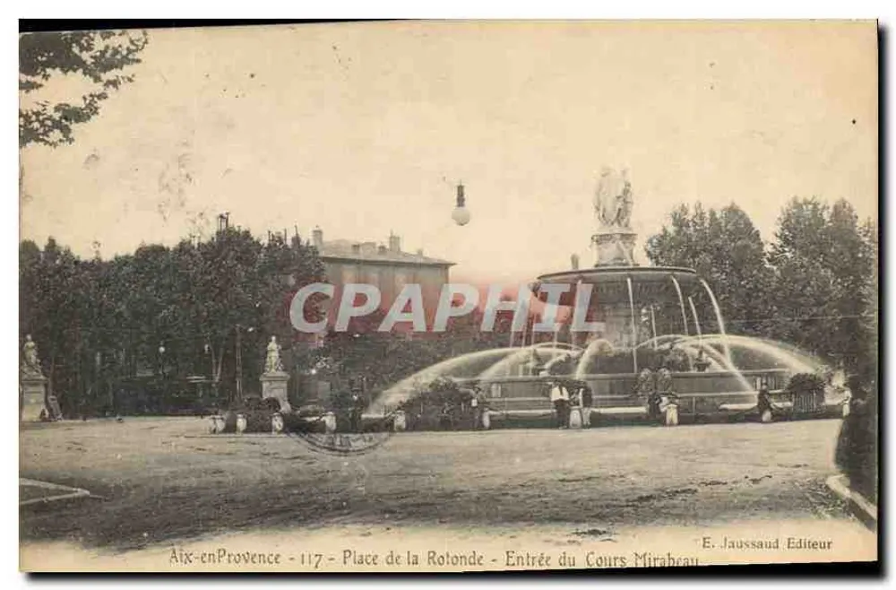 Aix-en-Provence - Place de la Rotonde - Eingang zum Cours Mirabeau — Verlag E. Jaussaud - Vorderseite