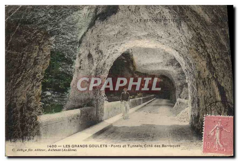 Les Grands Goulets — Ponts et Tunnels, Côté des Barraques — C. Artige fils, éditeur, Aubenas (Ardèche) - Vorderseite