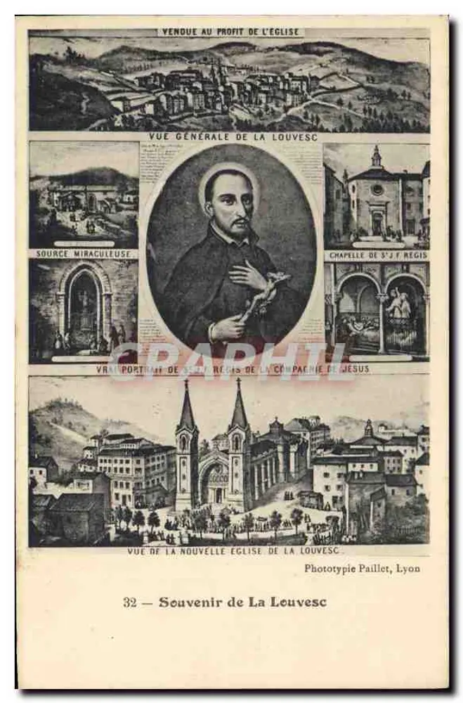 La Louvesc — Allgemeiner Blick, Kirche, Wunderquelle, Portrait des Heiligen Réjigis — Phototypie Paillet, Lyon, n°32 - Vorderseite