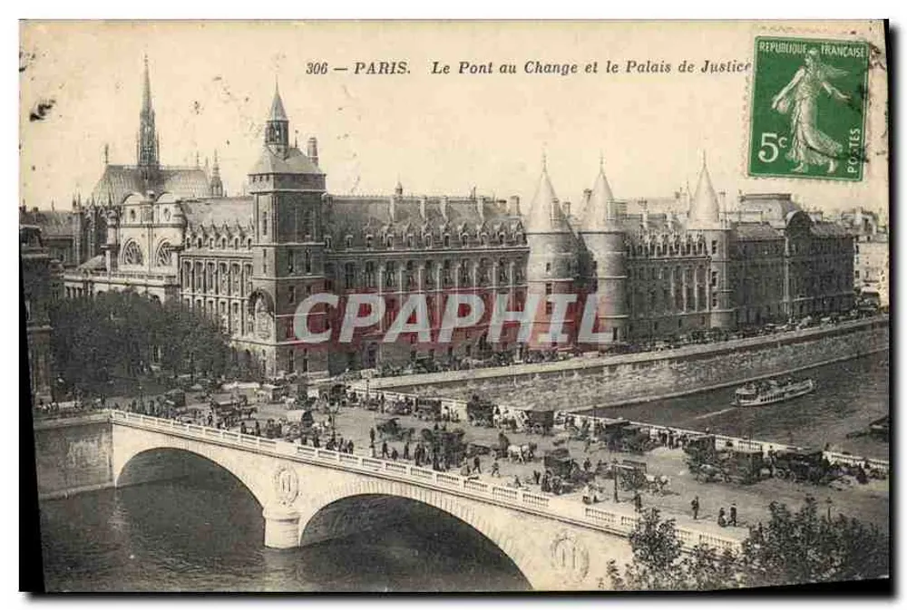 Paris — Die Brücke des Wechsels und das Palais de Justice — Verlag unbekannt, Nr. 306 - Vorderseite