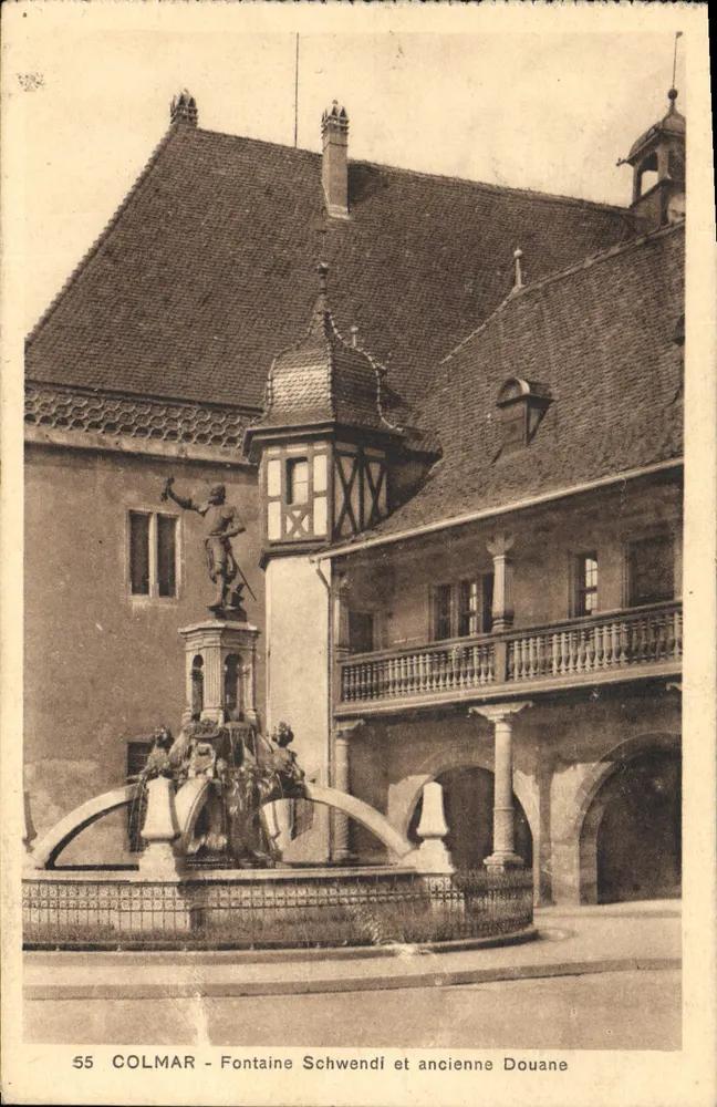 Colmar — Fontaine Schwendi et ancienne Douane — Édition Vérité, n° 55 - Recto
