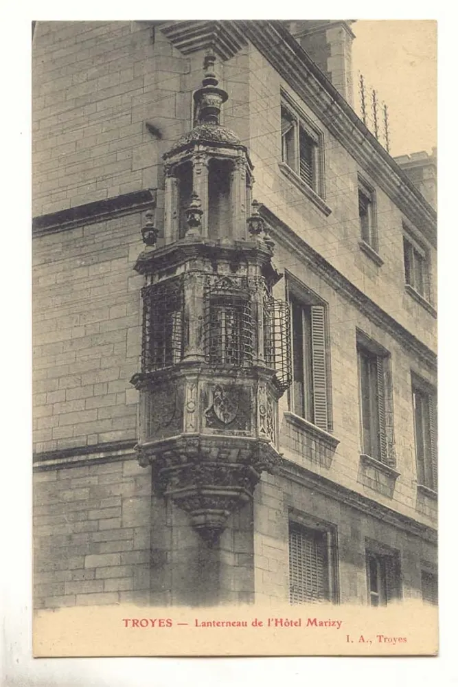 Troyes — Lanterne do Hotel Marizy — I. A., Troyes - Frente