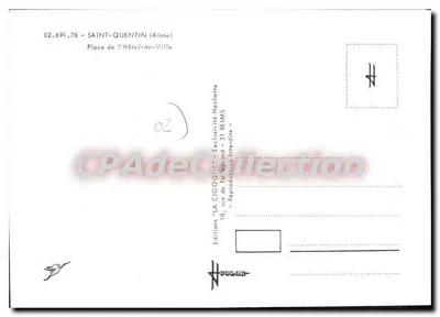 Saint-Quentin (Aisne) — Place de l'Hôtel-de-Ville — Éditions 'LA CIGOGNE' - 02.691.76 — Rewers