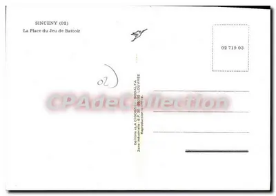 Sinceny (02) — A Praça do Jogo de Battoir — Edições « A Cigogne » Sodalfa Louvres — Verso